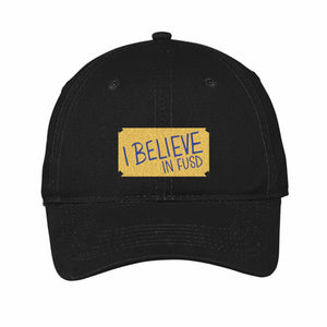 "I Believe in FUSD" Connect-Support-Empower Dad Hat